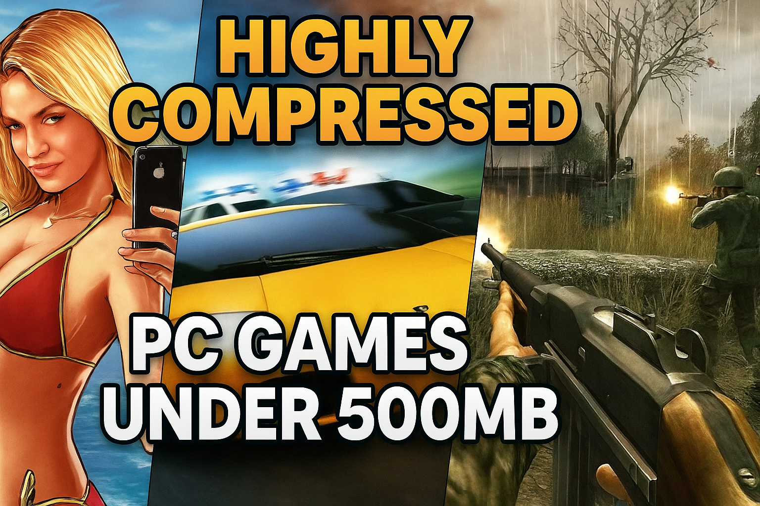 Highly compressed pc games under 500mb – Amazing Gaming Fun